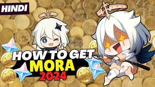 [Hindi] How to get Mora Genshin Impact 2024 | Free To Play Guide!