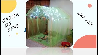 CASITA DE CPVC PARA NIÑOS!!!! FÁCIL , RÁPIDO Y BARATO!!!.