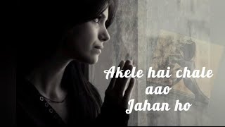 "Akele hai chale aao jahan ho" cover by Vandana shakya