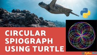 Circular Spirograph Design Using Python and Turtle