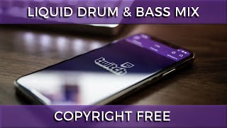 ► Copyright Free Liquid Drum & Bass Mix