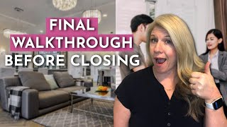 FINAL WALKTHROUGH TIPS BEFORE YOU CLOSE ON A HOUSE | What You Need to Look For