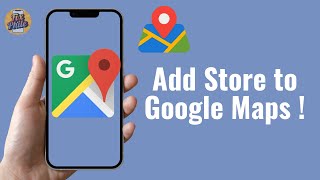 How to Add Your Business to Google Maps – 2025 Step-by-Step Guide