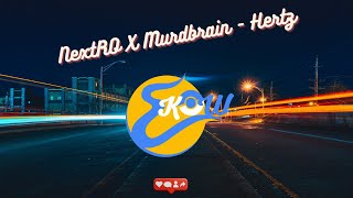 NextRO X Murdbrain - Hertz | Trap music | 🔥  🔥  🔥  🔥