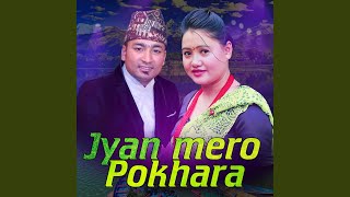 Jyan Mero Pokhara