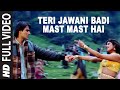Teri Jawani Badi Mast Mast Hai [Full Song] | Pyar Kiya Toh Darna Kya | Sajid, Wajid | Arbaaz Khan