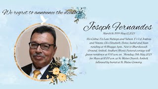 Funeral Mass of Joseph Fernandes March 16, 1939-May 12,2023