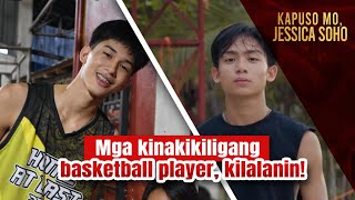 Mga kinakikiligang basketball player, kilalanin! | Kapuso Mo, Jessica Soho