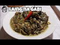 Laing | the best laing recipe | panlasarap