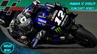 MotoGP News: Yamaha To Develop A Slingshot Device!