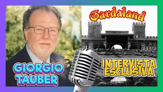 IL CREATORE DI GARDALAND: GIORGIO TAUBER gennaio 2024 INTERVISTA ESCLUSIVA parte 1