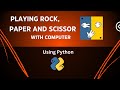 How I  Built a Rock-Paper-Scissors Game in Python? (Code Along)