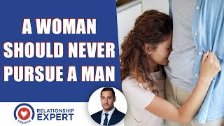 Why You Should Never Chase A Man: Do THIS Instead To Get Him To Fall For You| Alex Cormont