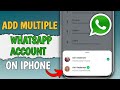 How to Use Two WhatsApp Accounts on iPhone | Multiple Accounts on iPhone GUARANTEED!