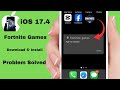 How To Download Fortnite On iOS 17.4 / How To Download Fortnite On iPhone / iOS 17.4 Sideloading