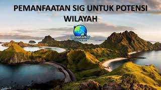 Pemanfaatan SIG untuk Potensi Wilayah