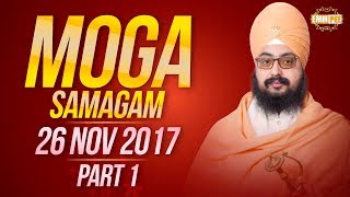 MOGA SAMAGAM | ਮੋਗਾ ਸਮਾਗਮ | 26 Nov 2017 | Part 1/2 | Dhadrianwale