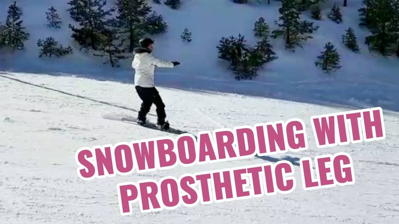 Snowboarding Amputee With Prosthetic Leg - It's OK To Be Different VLOG ...