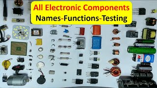 All electronic components names, functions, testing, pictures and symbols - smd