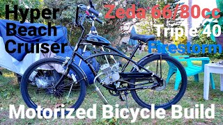 Zeda 66/80cc Triple 40 Firestorm Motorized Bike Build On A Hyper Beach Cruiser ( Complete Build )