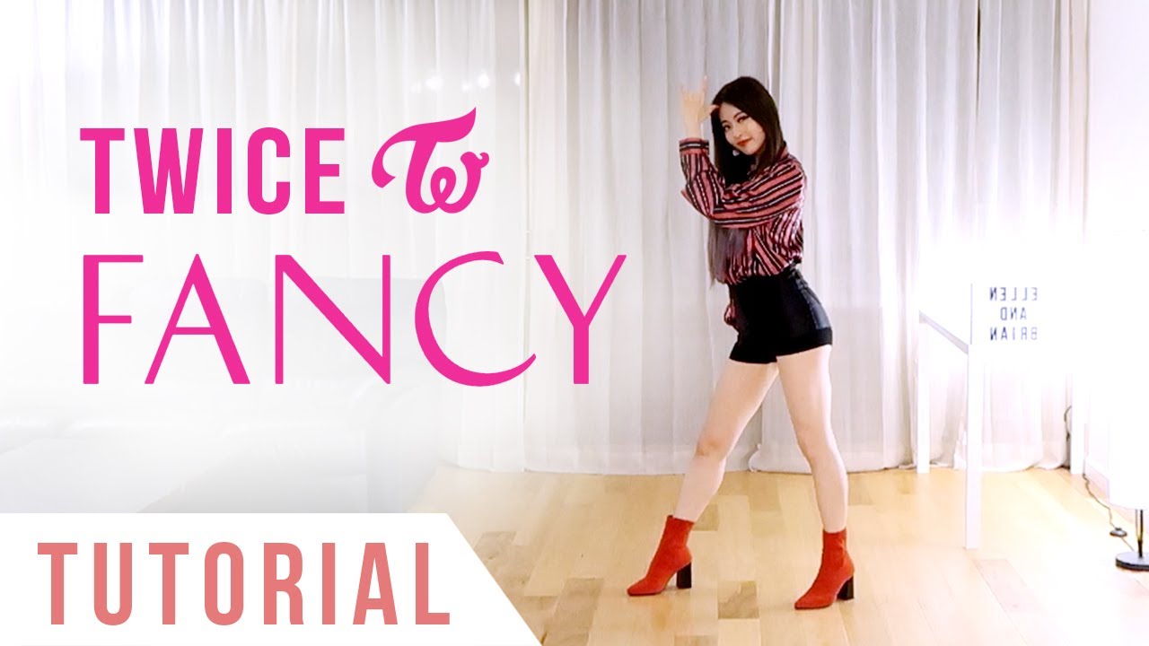 Twice Fancy Dance Tutorial Explanation Mirrored Ellen And