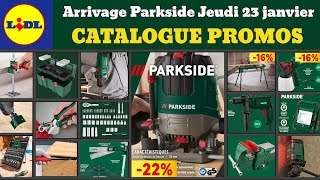 catalogue LIDL Parkside jeudi 23 janvier 2025 ✅ Arrivage bricolage Parkside 🔥 Promos deals pub