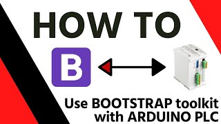 How to use BOOTSTRAP toolkit with ARDUINO PLC