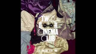 Two Door Cinema Club - What You Know (YakJaw Remix)