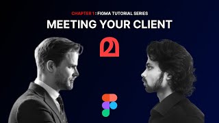 Chapter 1 - MEETING YOUR CLIENT . Malayalam Figma UI UX Design series by IIITIAN