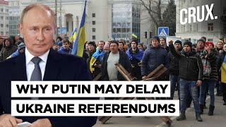 Russia May 'Delay Referendums’ in Kherson, Donbas | What's Impacting Putin’s Ukraine Goals?
