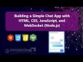 Building a Simple Chat App with HTML, CSS, JavaScript, and WebSocket (Node.js)