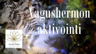 Vagushermon aktivointi