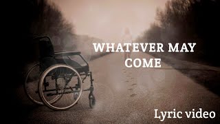 Jeremy camp - whatever may come - lyric video