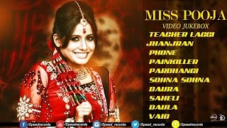 Best Of Miss Pooja | Video Jukebox | Latest Punjabi Songs | Speed Records