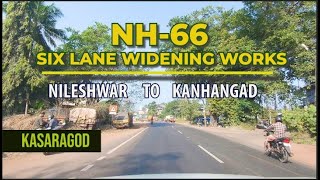 NH-66 Six lane widening updates | Nileshwar to Kanhangad | Kasaragod | National Highway-66 | Kerala