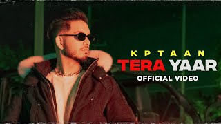 Tera Yaar | Kptaan | Straight Bank | Latest Punjabi Songs 2022