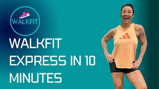 WALKFIT EXPRESS in 10 Minutes