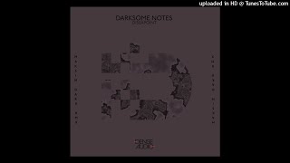 Darksome Notes - Dissapoint (Original Mix) [Dense Audio]