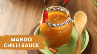 Mango Chilli Sauce | मँगो चिली सॉस | Homemade Sauce | Mango Recipes | Sanjeev Kapoor Khazana