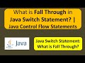 What is Fall Through in Java Switch Statement? | Java Control Flow Statements | Java Tutorial