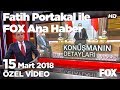 Download Erdoğan'dan Avrupa ve ABD'ye Afrin resti! 15 Mart 2018 Fatih Portakal ile FOX Ana Haber To Mp4 3Gp Full HD Video 1