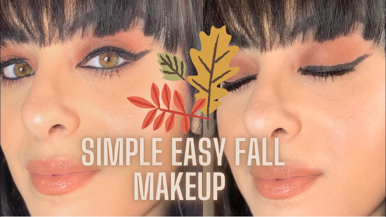 Easy Simple Fall Makeup Youtube