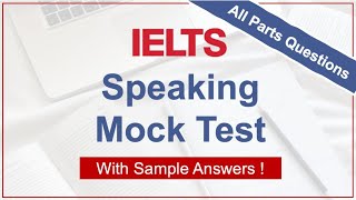 IELTS Speaking Mock Test with Sample Answers | Speaking Practice #3