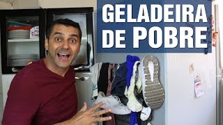 Geladeira de Pobre