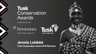 Jeneria Lekilelei, Finalist of the Tusk Award for Conservation in Africa 2019