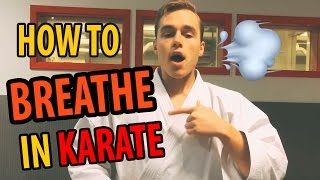How To Breathe in Karate