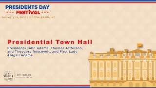 Presidential Town Hall - 2024 Presidents' Day Festival