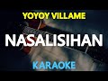 [KARAOKE] NASALISIHAN - Yoyoy Villame 🎤🎵