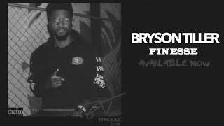 Bryson Tiller - “Finesse” (Audio)