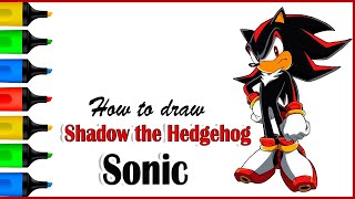 How to draw Sonic Shadow the Hedgehog #howtodraw #sonic #drowing